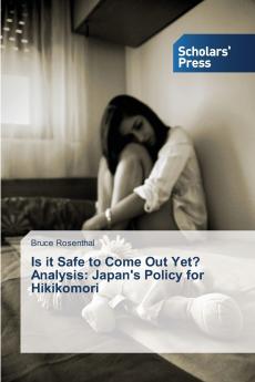 Is it Safe to Come Out Yet? Analysis: Japan's Policy for Hikikomori