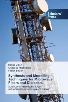 Synthesis and Modelling Techniques for Microwave Filters and Diplexers