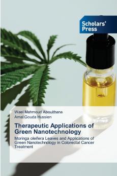 Therapeutic Applications of Green Nanotechnology