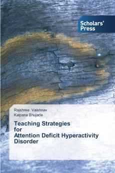 Teaching Strategies for Attention Deficit Hyperactivity Disorder