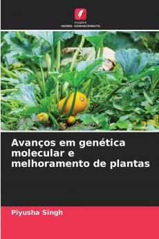 Avanços em genética molecular e melhoramento de plantas