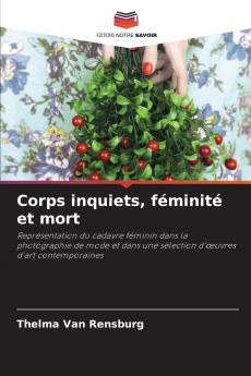 Corps inquiets féminité et mort