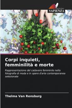 Corpi inquieti femminilità e morte