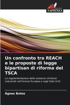 Un confronto tra REACH e le proposte di legge bipartisan di riforma del TSCA