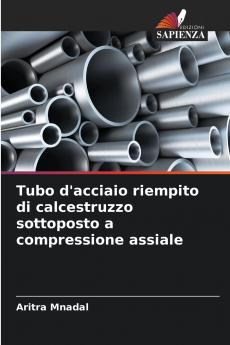 Tubo d'acciaio riempito di calcestruzzo sottoposto a compressione assiale