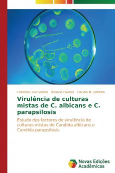 Virulência de culturas mistas de C. albicans e C. parapsilosis