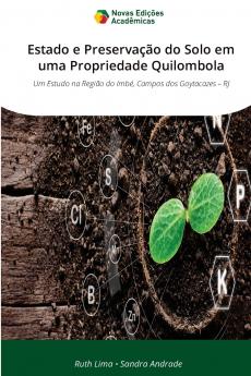 Estado e Preservação do Solo em uma Propriedade Quilombola