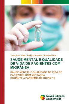SAÚDE MENTAL E QUALIDADE DE VIDA DE PACIENTES COM MIGRÂNEA