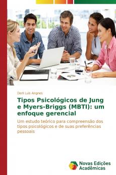 Tipos Psicológicos de Jung e Myers-Briggs (MBTI)