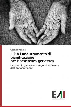 Il P.A.I uno strumento di pianificazione per l' assistenza geriatrica