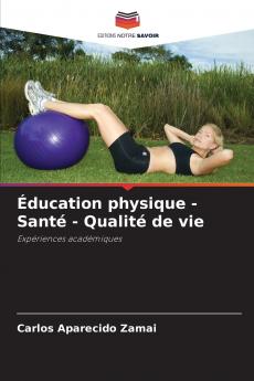 Éducation physique - Santé - Qualité de vie