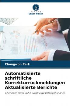 Automatisierte schriftliche Korrekturrückmeldungen Aktualisierte Berichte