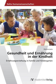 Gesundheit und Ernährung in der Kindheit