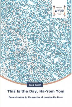 This Is the Day Ha-Yom Yom