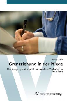 Grenzziehung in der Pflege