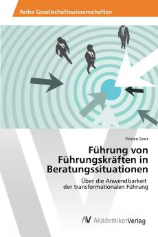 Führung von Führungskräften in Beratungssituationen