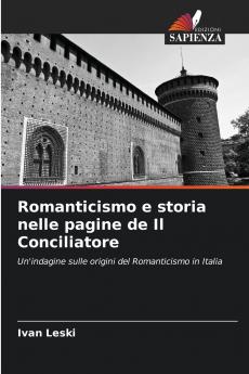 Romanticismo e storia nelle pagine de Il Conciliatore