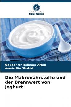 Die Makronährstoffe und der Brennwert von Joghurt