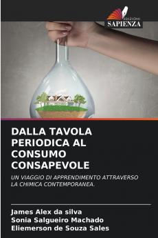 DALLA TAVOLA PERIODICA AL CONSUMO CONSAPEVOLE