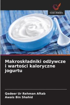 Makroskładniki odżywcze i wartości kaloryczne jogurtu