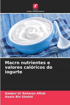 Macro nutrientes e valores calóricos do iogurte