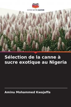 Sélection de la canne à sucre exotique au Nigeria