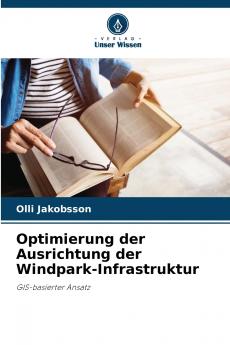 Optimierung der Ausrichtung der Windpark-Infrastruktur