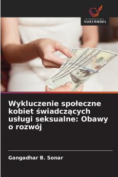 Wykluczenie społeczne kobiet świadczących usługi seksualne