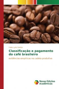 Classificação e pagamento do café brasileiro