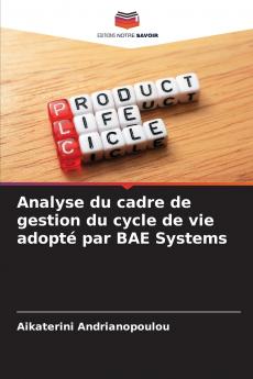 Analyse du cadre de gestion du cycle de vie adopté par BAE Systems