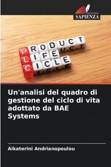 Un'analisi del quadro di gestione del ciclo di vita adottato da BAE Systems