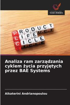 Analiza ram zarządzania cyklem życia przyjętych przez BAE Systems