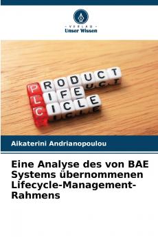 Eine Analyse des von BAE Systems übernommenen Lifecycle-Management-Rahmens