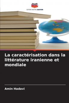 La caractérisation dans la littérature iranienne et mondiale