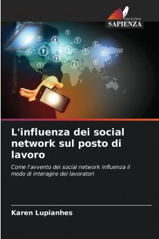 L'influenza dei social network sul posto di lavoro