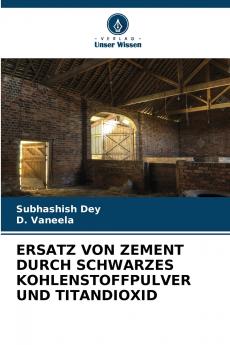 ERSATZ VON ZEMENT DURCH SCHWARZES KOHLENSTOFFPULVER UND TITANDIOXID