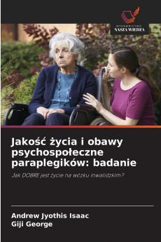 Jakość życia i obawy psychospołeczne paraplegików
