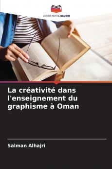 La créativité dans l'enseignement du graphisme à Oman