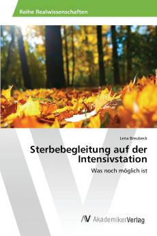 Sterbebegleitung auf der Intensivstation