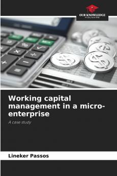 Working capital management in a micro-enterprise