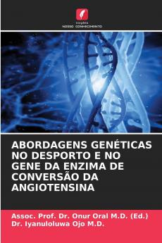 ABORDAGENS GENÉTICAS NO DESPORTO E NO GENE DA ENZIMA DE CONVERSÃO DA ANGIOTENSINA