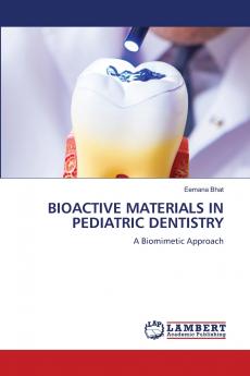 BIOACTIVE MATERIALS IN PEDIATRIC DENTISTRY
