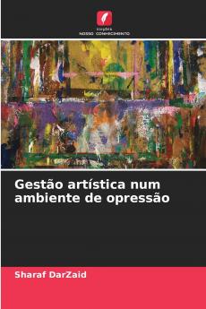 Gestão artística num ambiente de opressão