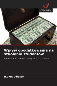 Wpływ opodatkowania na szkolenie studentów