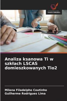 Analiza ksanowa Ti w szkłach LSCAS domieszkowanych Tio2