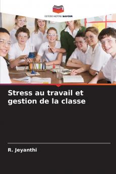 Stress au travail et gestion de la classe