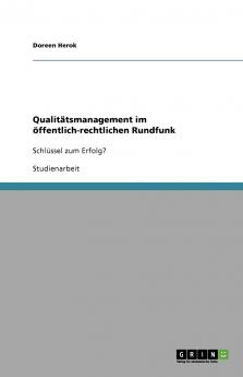 Qualitätsmanagement im öffentlich-rechtlichen Rundfunk