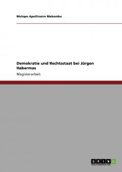 Demokratie und Rechtsstaat bei Jürgen Habermas