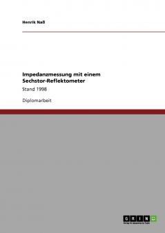 Impedanzmessung mit einem Sechstor-Reflektometer