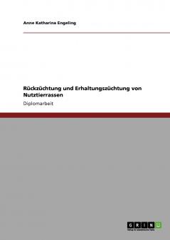 Rückzüchtung und Erhaltungszüchtung von Nutztierrassen